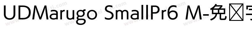 UDMarugo SmallPr6 M字体转换